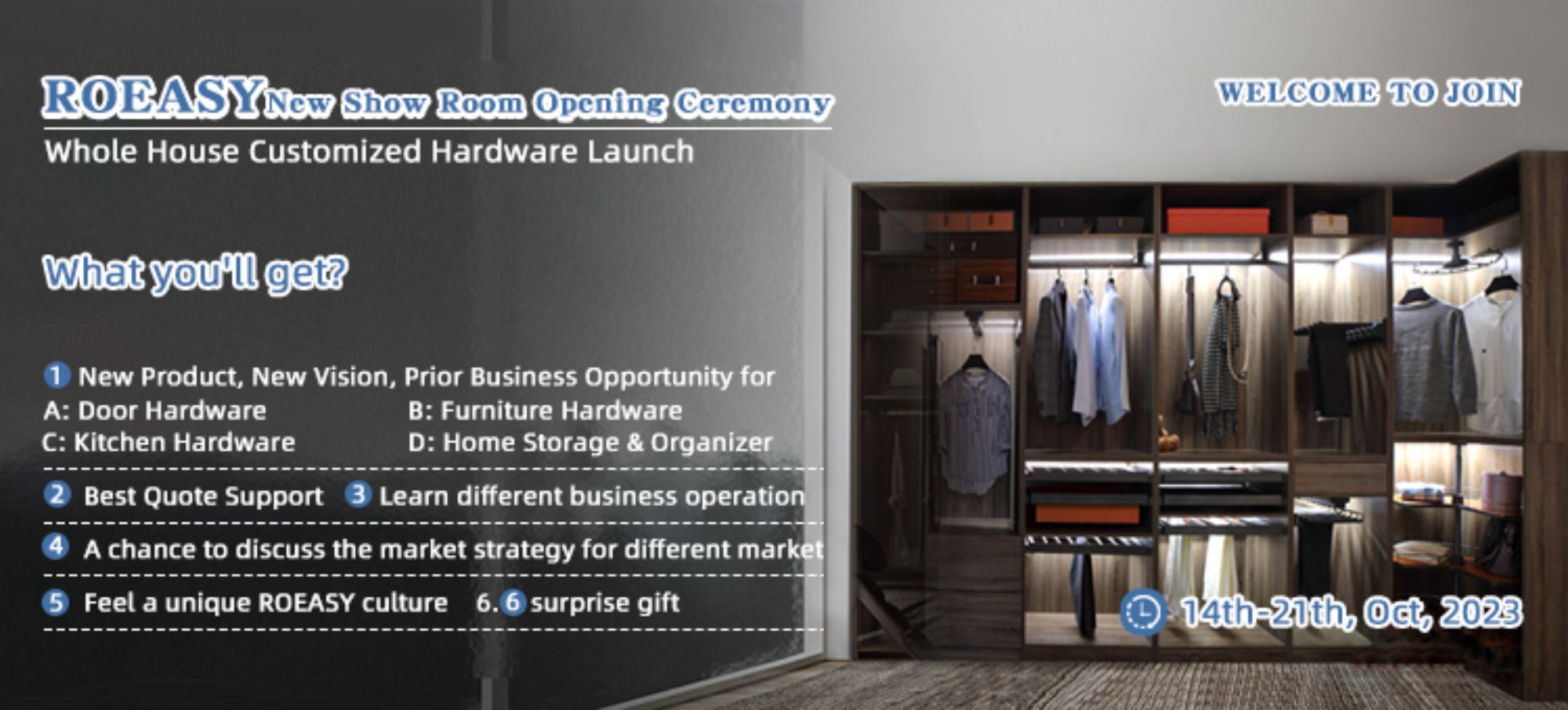 Welcome to join  ROEASY New Show Room Opening Ceremony Whole House Customized Hardware Launch Time: 14th-21th, Oct, 2023