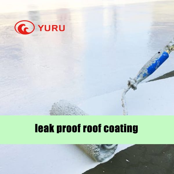 4. The Use of Leak Proof Roof Coating