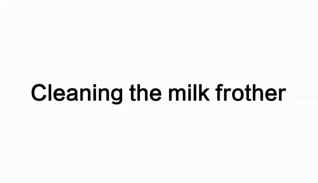 Cleaning the milk frother