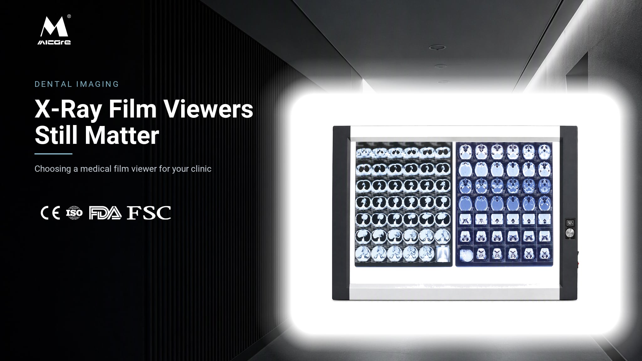 X-Ray Film Viewers Still Matter: Choosing a Medical Film Viewer for Your Dental Clinic