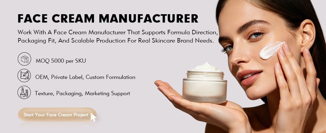 Private Label Face Cream Manufacturer | One-stop customized facial cream service