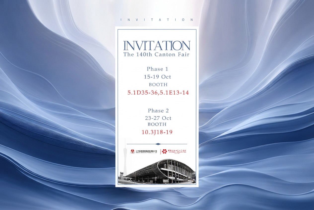 Meet Us at the 140th Canton Fair