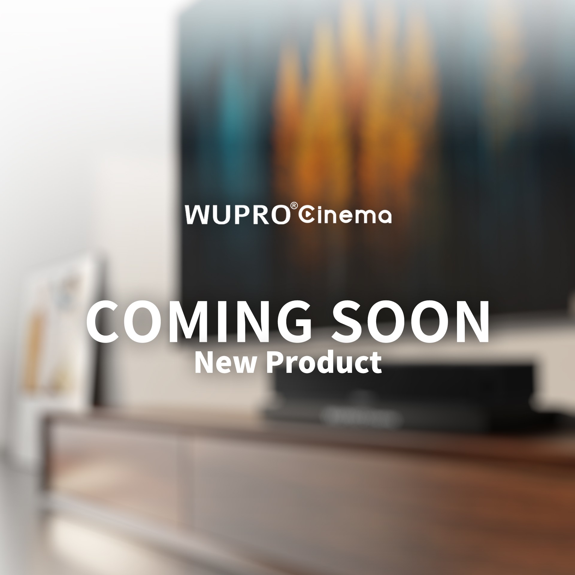 Wupro sẽ ra mắt Khay Trượt Thông Minh Mới cho TV Laser và Cập Nhật Sản Phẩm Thú Vị