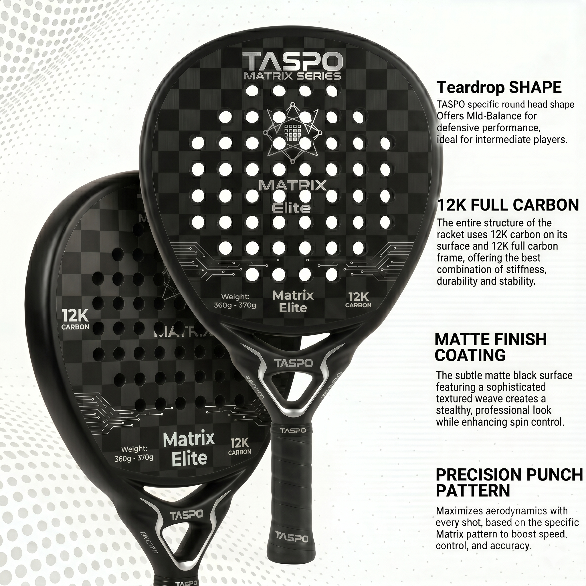 Taspo Matrix Elite 12K Carbon Padel Racket - Versatile Teardrop Shape Paddle