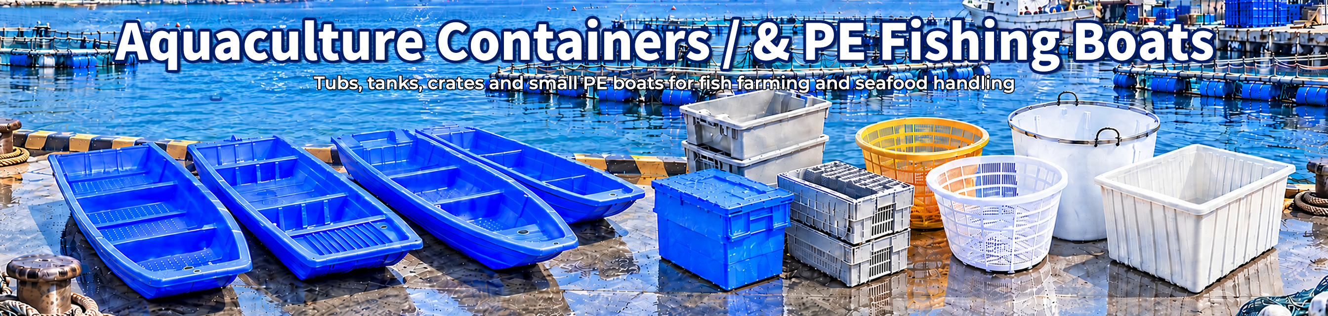 Plastic Aquaculture Products & Boat