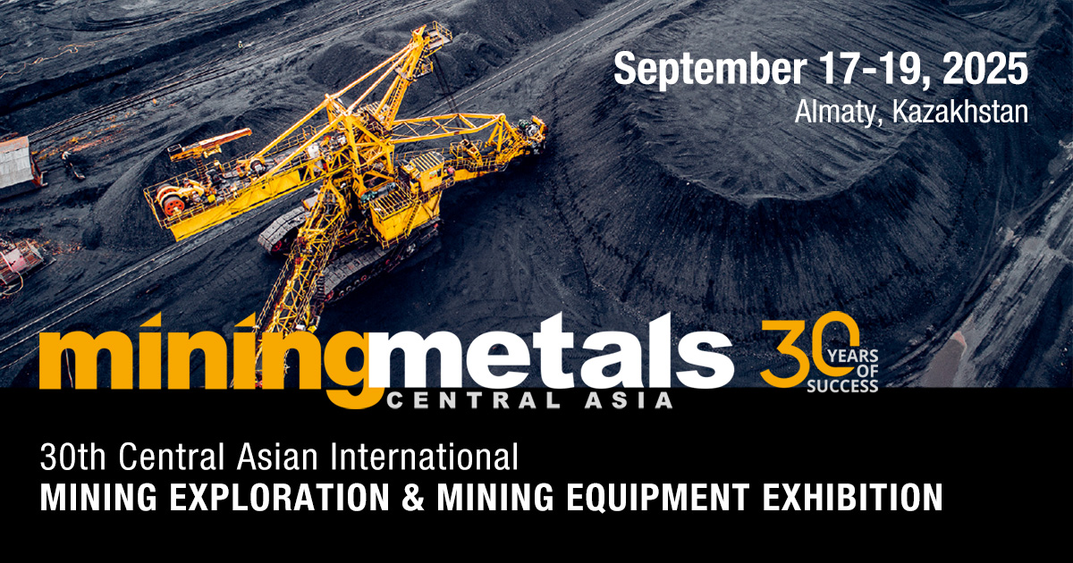 Mining & Metals Central Asia 2025: 30 de ani de conectare a industriei miniere din regiune