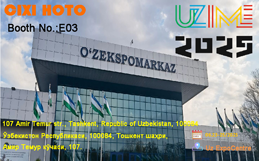 CIXI HOTO agunt ut exponentes in UZ (Uzbekistan) 23–25 Iunii. 2025!