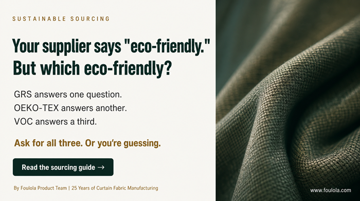 How to Source Sustainable Curtain Fabric: Certifications, Recycled Materials, and Indoor Air Quality
