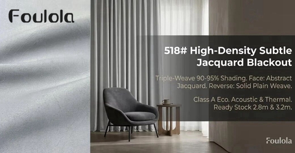 High-Density Subtle Jacquard Blackout Curtain – Triple-Weave 90-95% Shading, A-Class Eco, Acoustic & Thermal, 280CM & 320CM Width | 518#