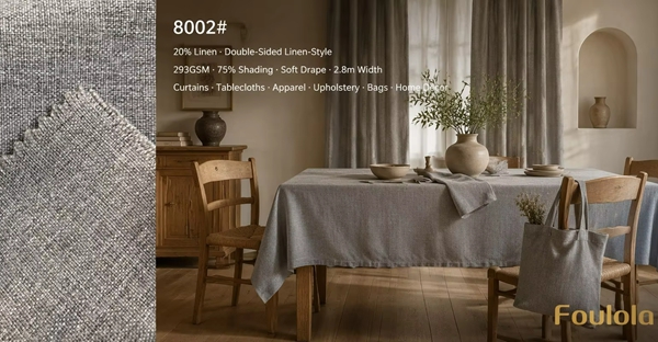 Foulola: CMM8002# – 20% Linen 80% Polyester Double-Sided Linen-Style Multi-Purpose Decor Fabric – 293GSM, Soft Drape, 280CM Width, 75% Shading, A-Class Compliant