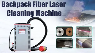 Convenient to carry backpack fiber laser cleaning machine