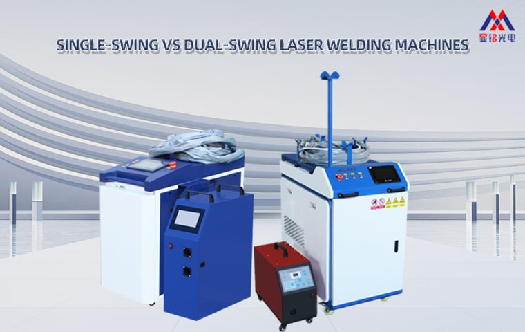 Xianming Laser Welding Machines – Single-Swing vs Dual-Swing Welding System Technical Guide