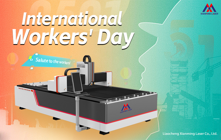Xianming Laser Celebrates International Workers’ Day with Commitment Innovation Efficiency