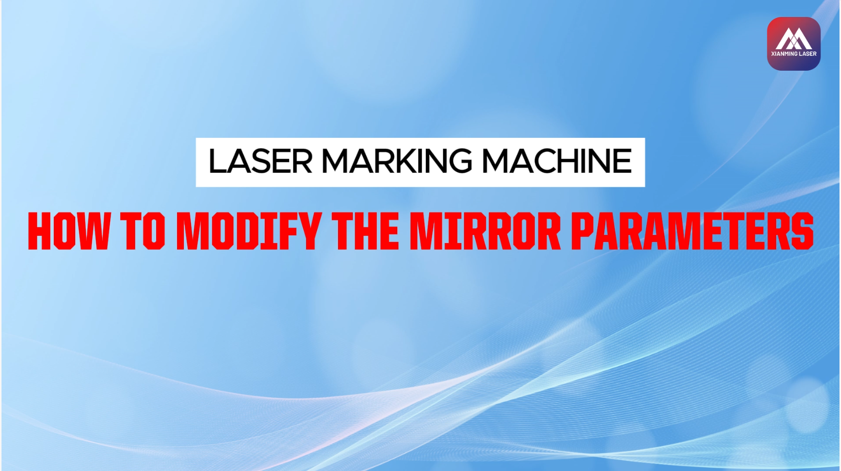 So passen Sie die Galvo-Parameter für Laserbeschriftungsmaschinen an | Xianming Laser