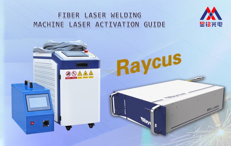 Machine de soudage au laser à fibre – Guide d’activation du laser : Déverrouillez votre équipement laser