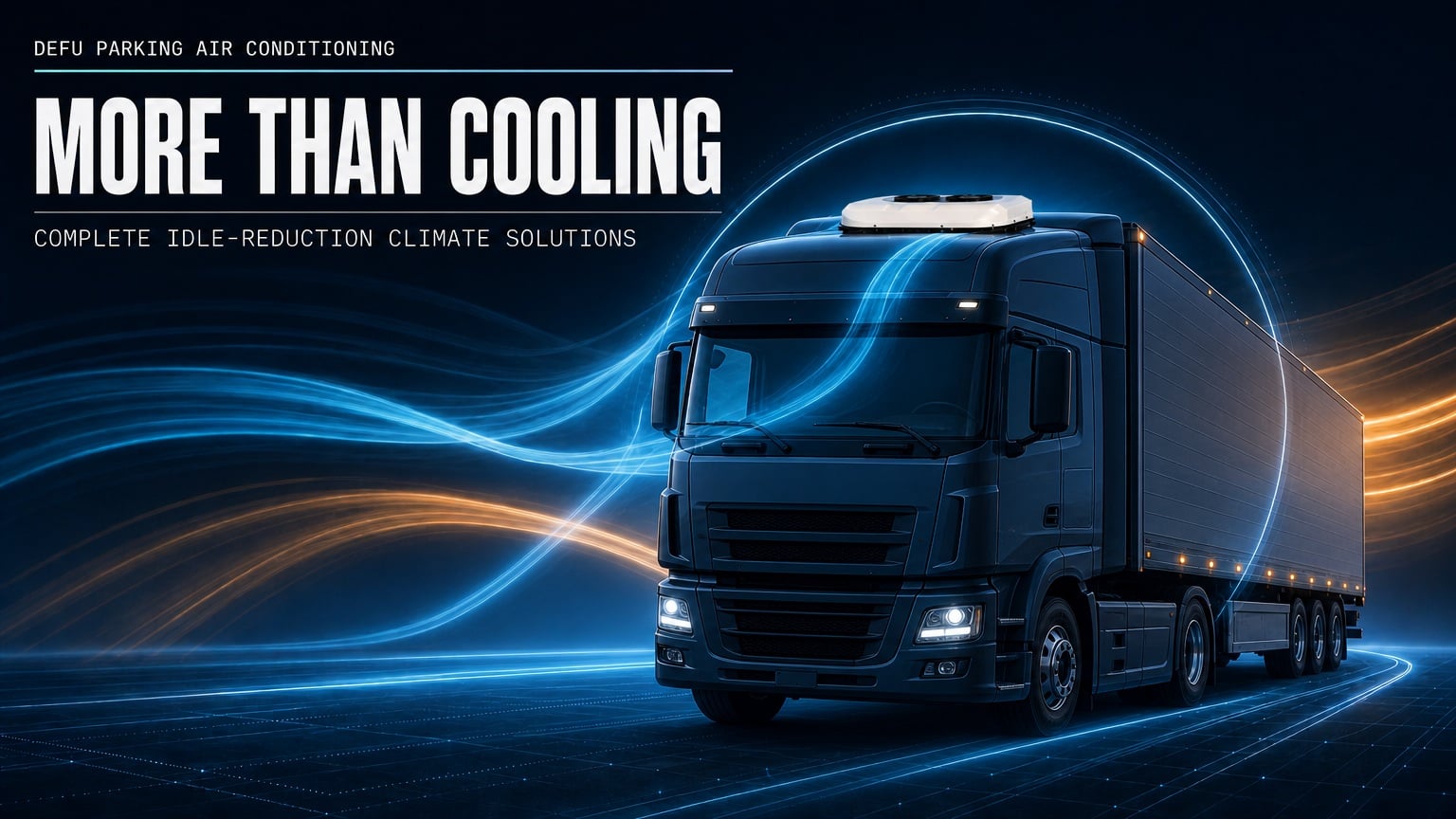 More Than Cooling: Why U.S. Fleets Are Looking for Complete Idle-Reduction Climate Solutions