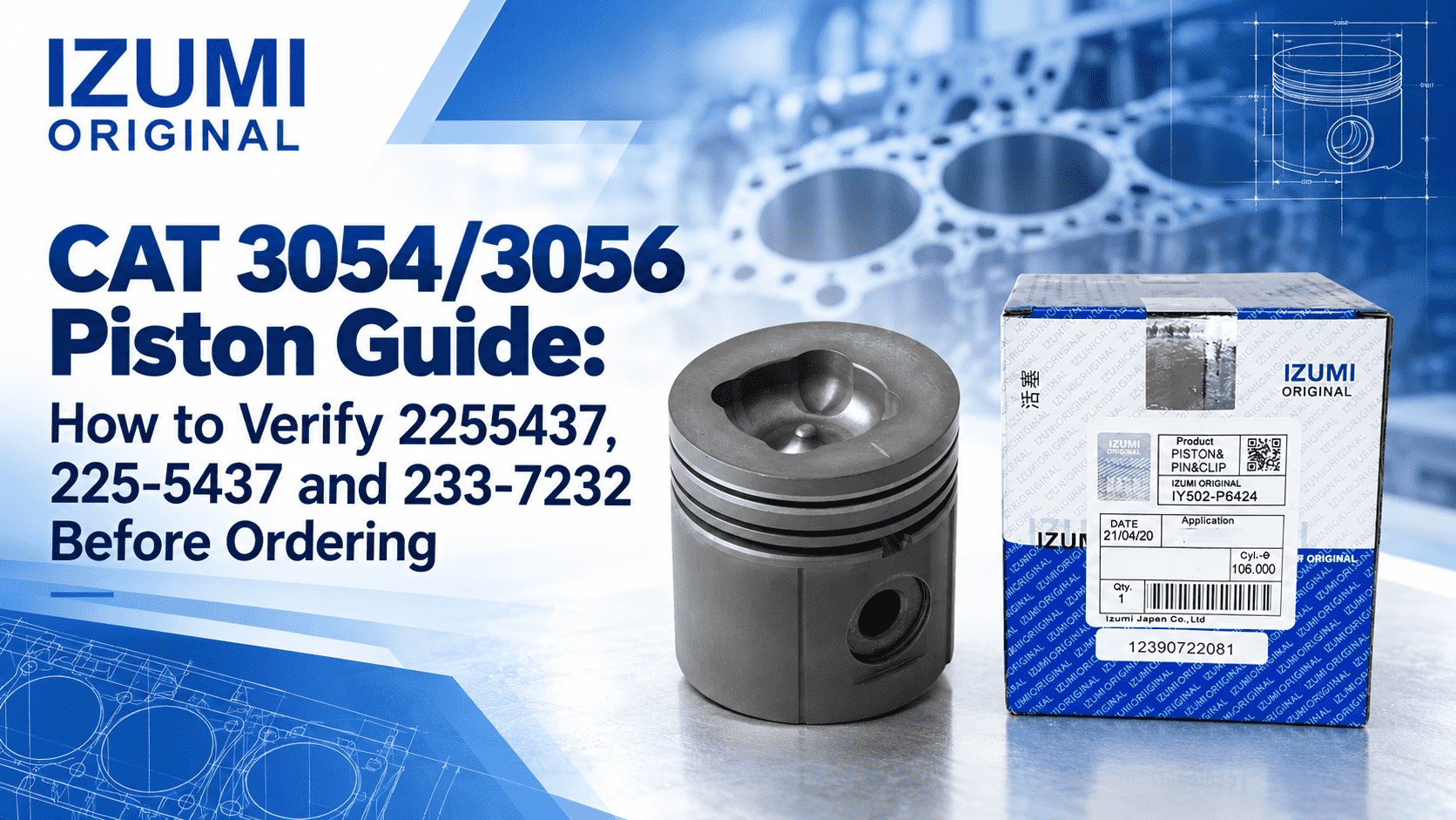 CAT 3054/3056 Piston Guide: How to Verify 2255437, 225-5437 and 233-7232 Before Ordering