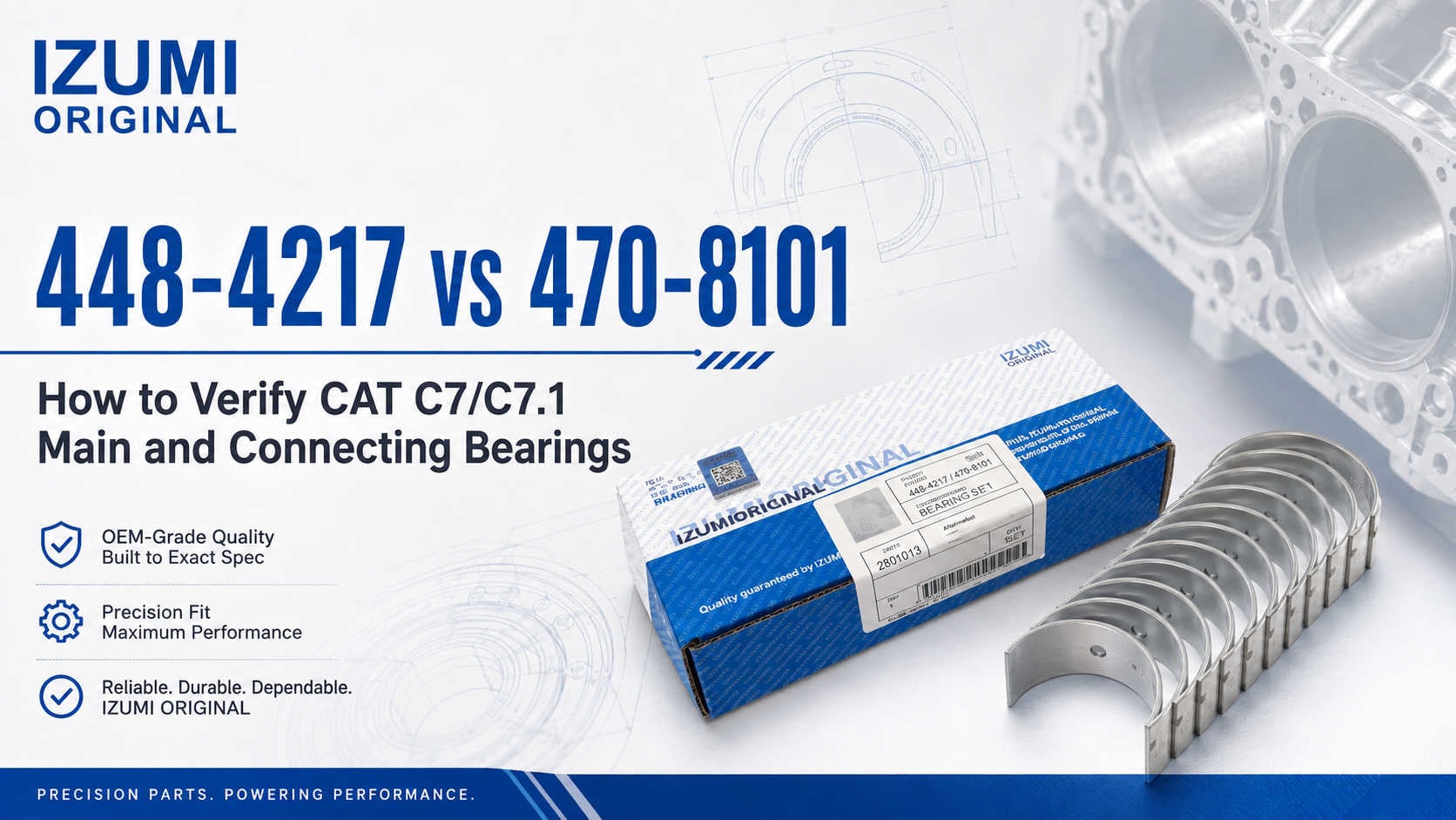 448-4217 vs 470-8101: How to Verify CAT C7/C7.1 Main and Connecting Bearings