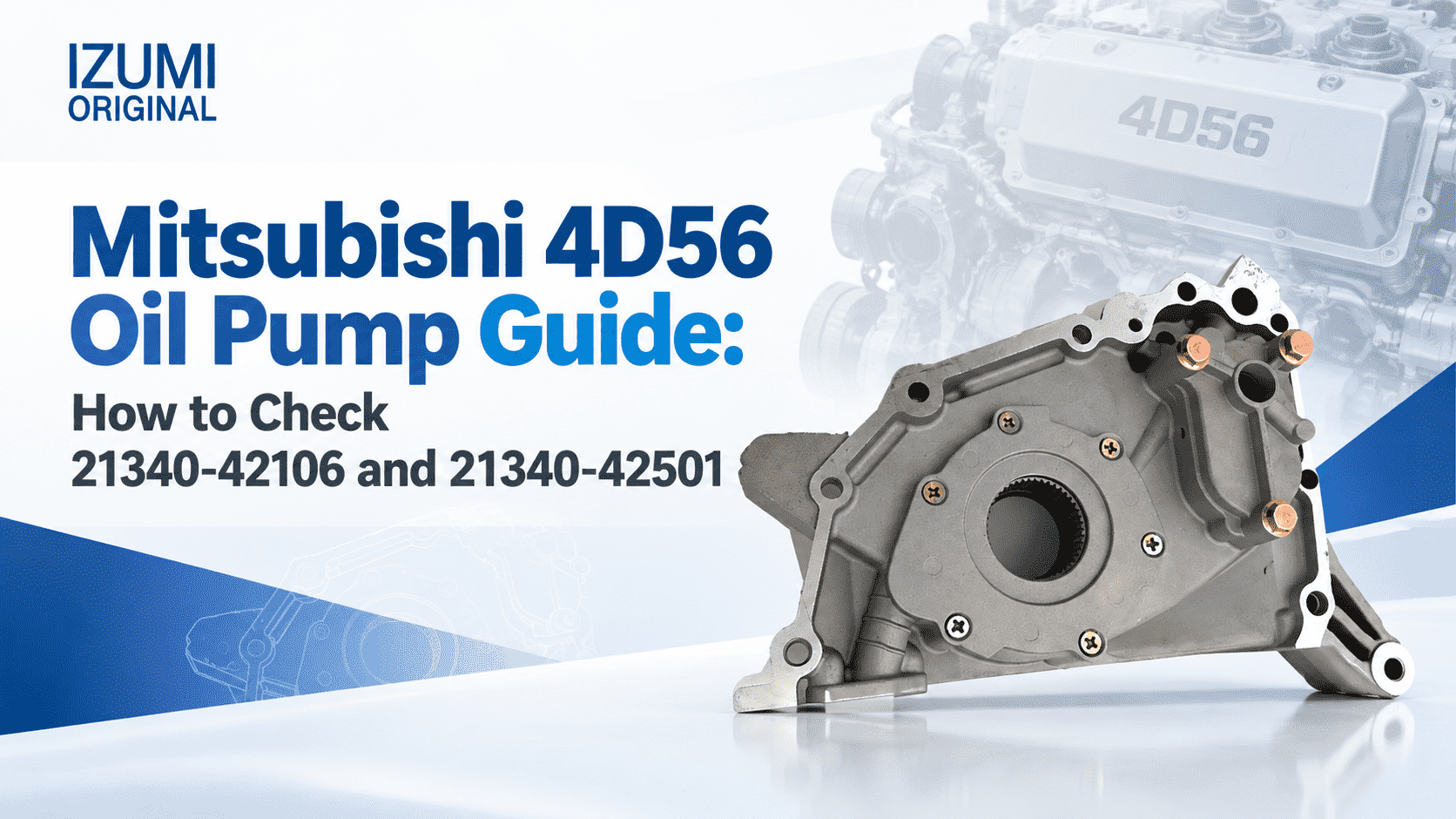 Mitsubishi 4D56 Oil Pump Guide: Check 21340-42106 and 21340-42501