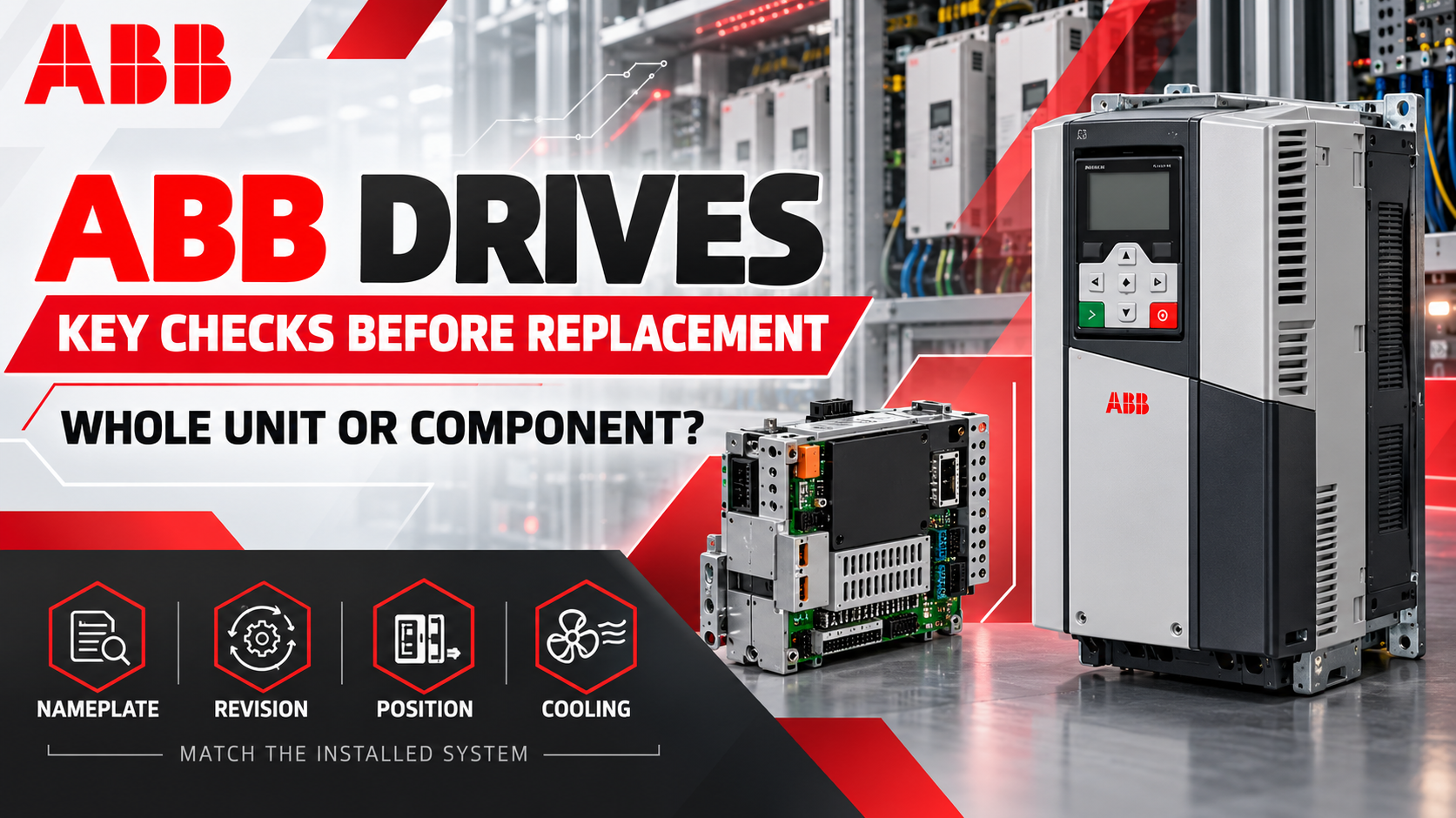 ABB Drives: Key Checks Before Replacing a Drive Component