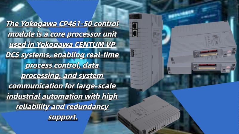 Solution Analysis of CP461-50 Control Module for Large-Scale Factory Automation Systems