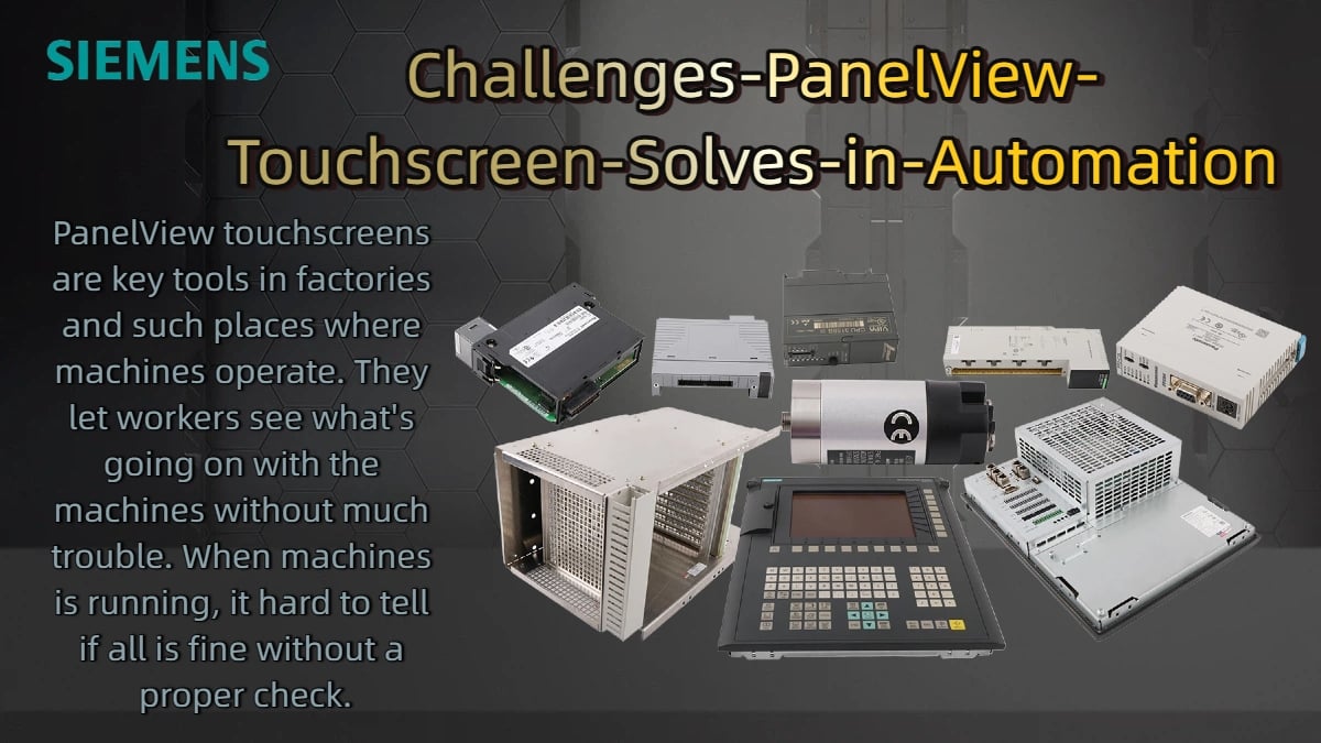 What Challenges PanelView Touchscreen Solves in Automation
