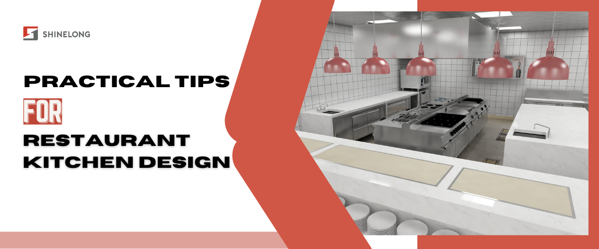 Practical Tips Can’t Be Missed in Restaurant Kitchen Design