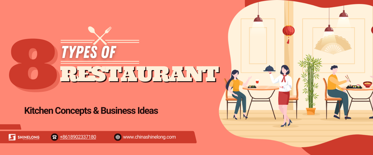 8 Popular Types of Restaurants: Kitchen Concepts & Business Ideas