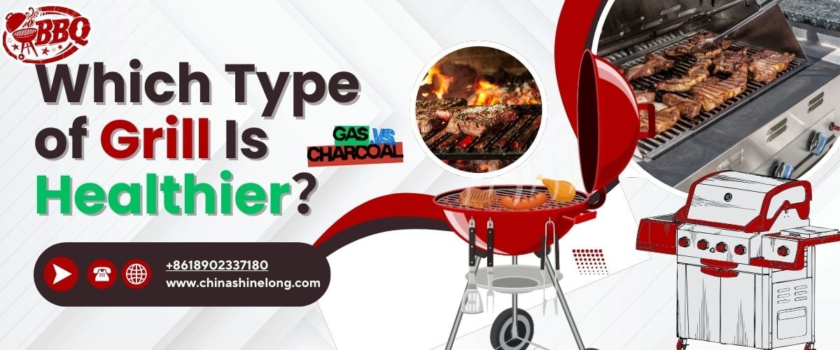 Which Type of Grill Is Healthier? Gas vs Charcoal Explained 
