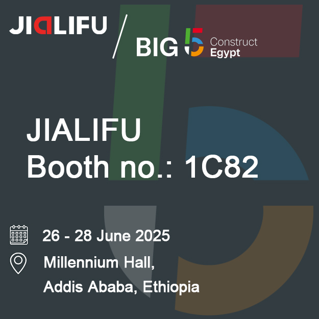 JIALIFU ستشارك في معرض BIG5 إثيوبيا 2025 – زوروا الجناح 1C82 في قاعة ميلينيوم، أديس أبابا