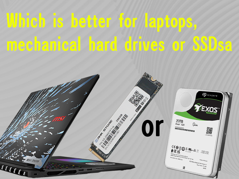 SSD vs HDD: Which is Better for Your Laptop?