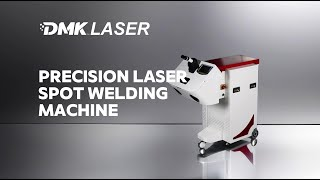 تقديم جهاز DMK LASER للحام الدقيق بالليزر نقطة بنقطة
