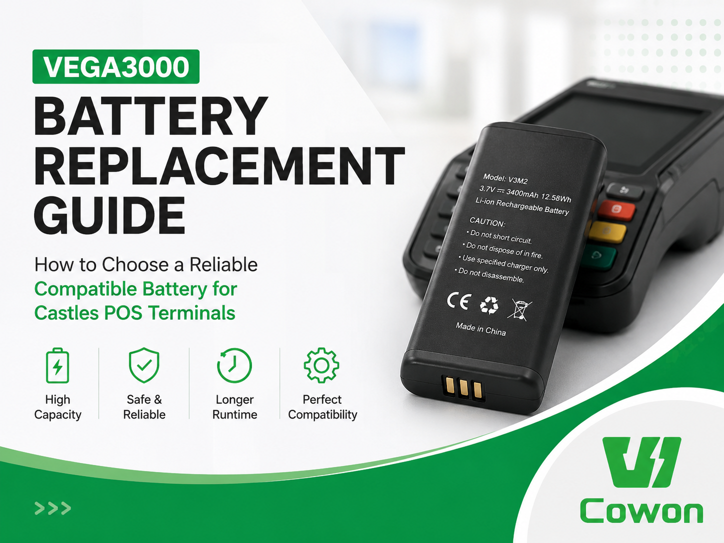 VEGA3000 Battery Replacement Guide: How to Choose a Reliable Compatible Battery for Castles POS Terminals