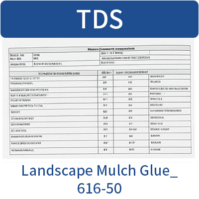 Landscape_Mulch_Glue_616-50_TDS_EN_20260428