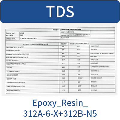 Epoxy_Resin_312A-6-X+312B-N5_TDS_EN_20250630