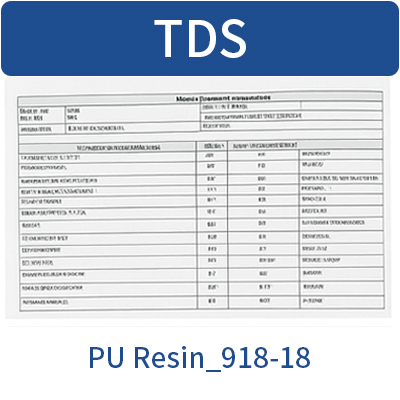 PU Resin_918AB-18_TDS_EN_20230529