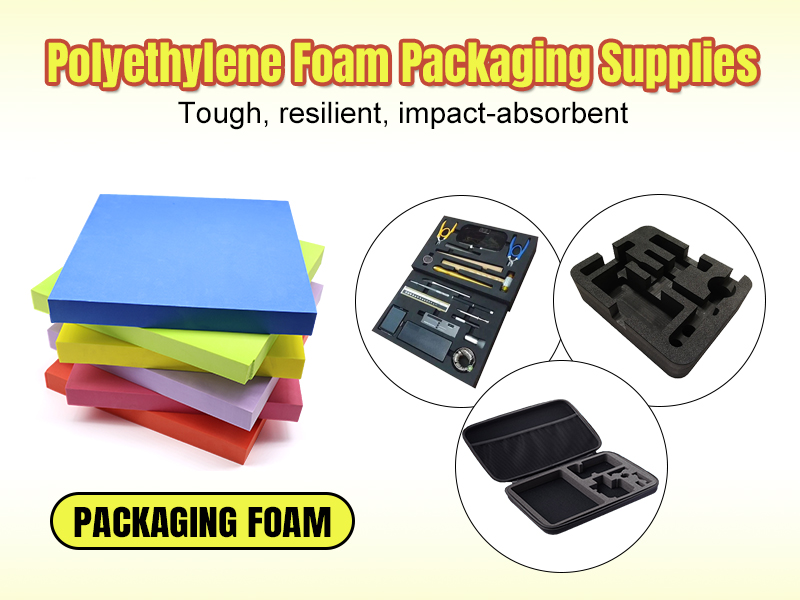 PE Foam প্যাকেজিং সমাধানে ব্যবহারের সুবিধা