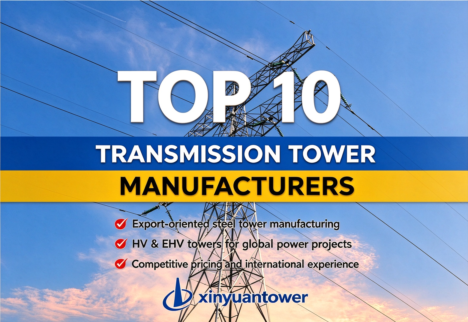 Top 10 Transmission Tower Manufacturers Worldwide (2026 Guide)