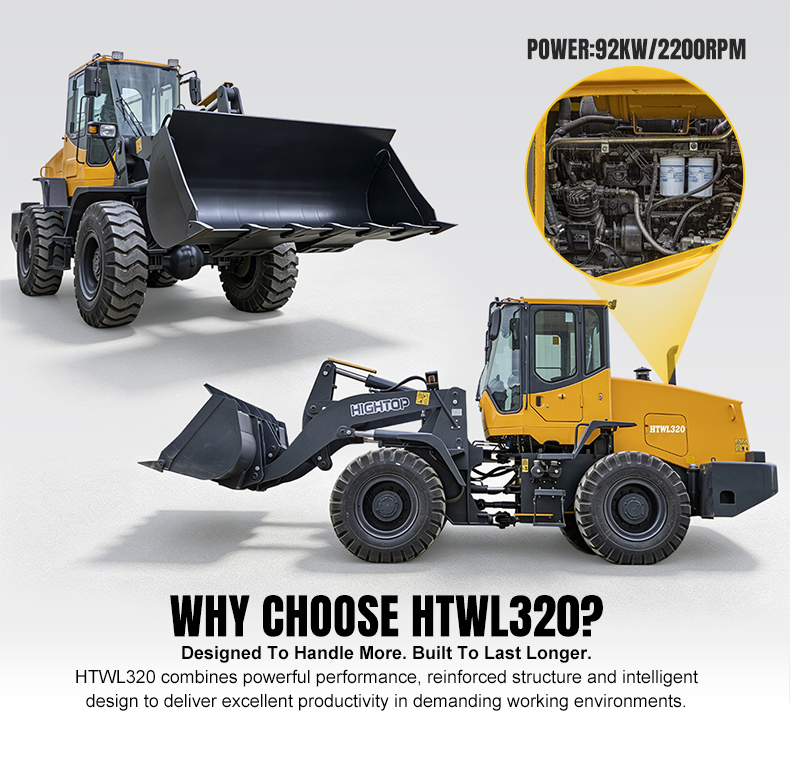Why Choose HTWL320 Wheel Loader - 92kW2200RPM Power, Reinforced Structure, Intelligent Design.jpg