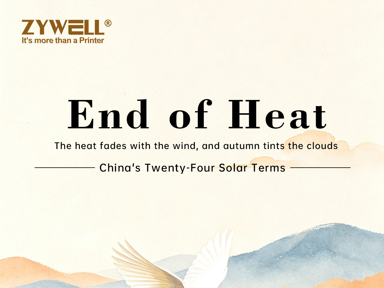 ZYWELL | The 24 Solar Terms End of Heat