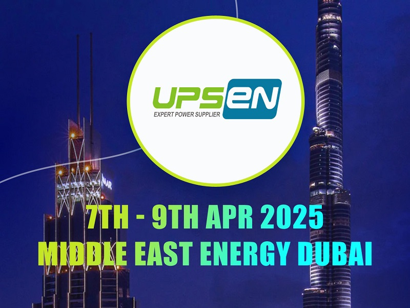 UPSEN Welcomes You to Middle East Energy 2025: Delivering Integrated Solar and Storage Solutions for a Transforming Region