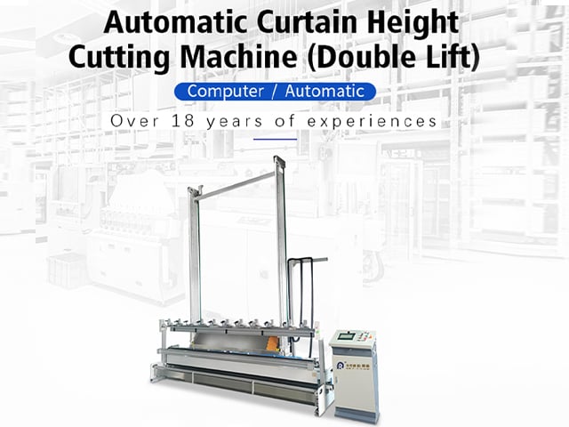 Automatic Curtain Height Cutting Machine (Double Lift)