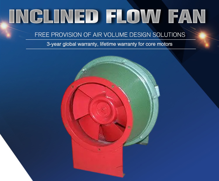Inclined Flow Fan factory