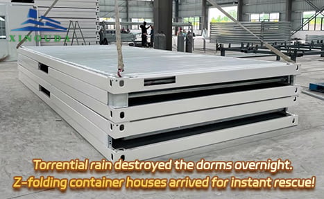 Torrential rain destroyed the dorms overnight. Z-folding container houses arrived for instant rescue!
