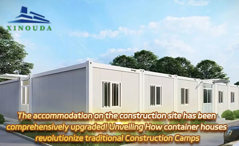 Construction site housing upgraded! Discover how container houses revolutionize traditional camps.   