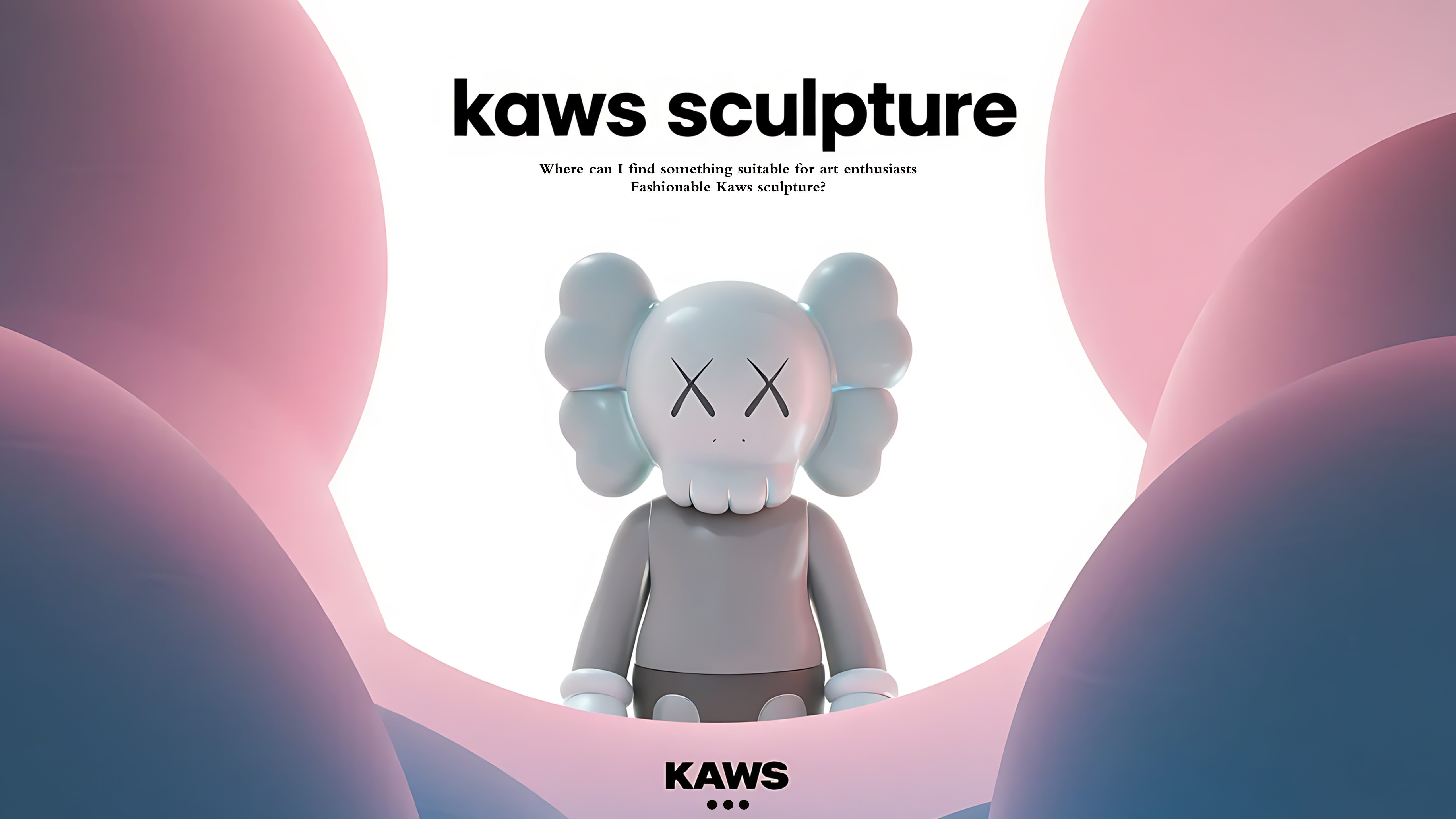 Where to Find Stylish Kaws Sculpture for Art Lovers?
