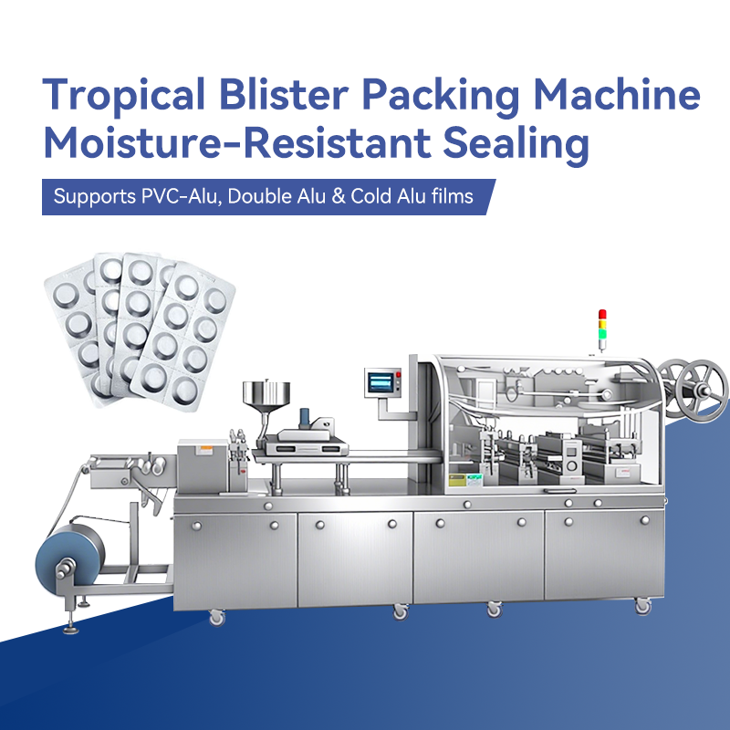 Tropical Blister Packing Machine: Moisture-Resistant Sealing for Pharmaceuticals
