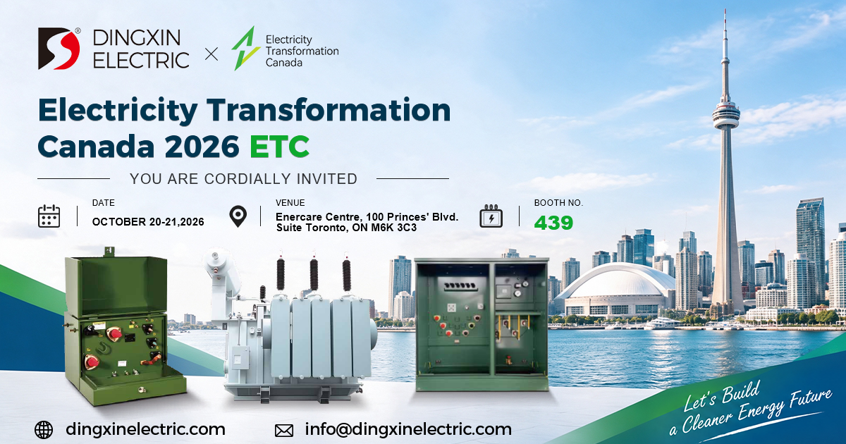 Meet Dingxin Electric at Electricity Transformation Canada 2026!