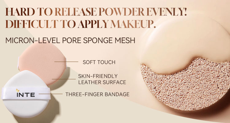 HARD TO RELEASE POWDER DIFFICULT TO APPLY MAKEUP. MICRON-LEVEL PORE SPONGE MESH SOFT TOUCH SKIN-FRIENDLY LEATHER SURFACE THREE-FINGER BANDAGE INTE