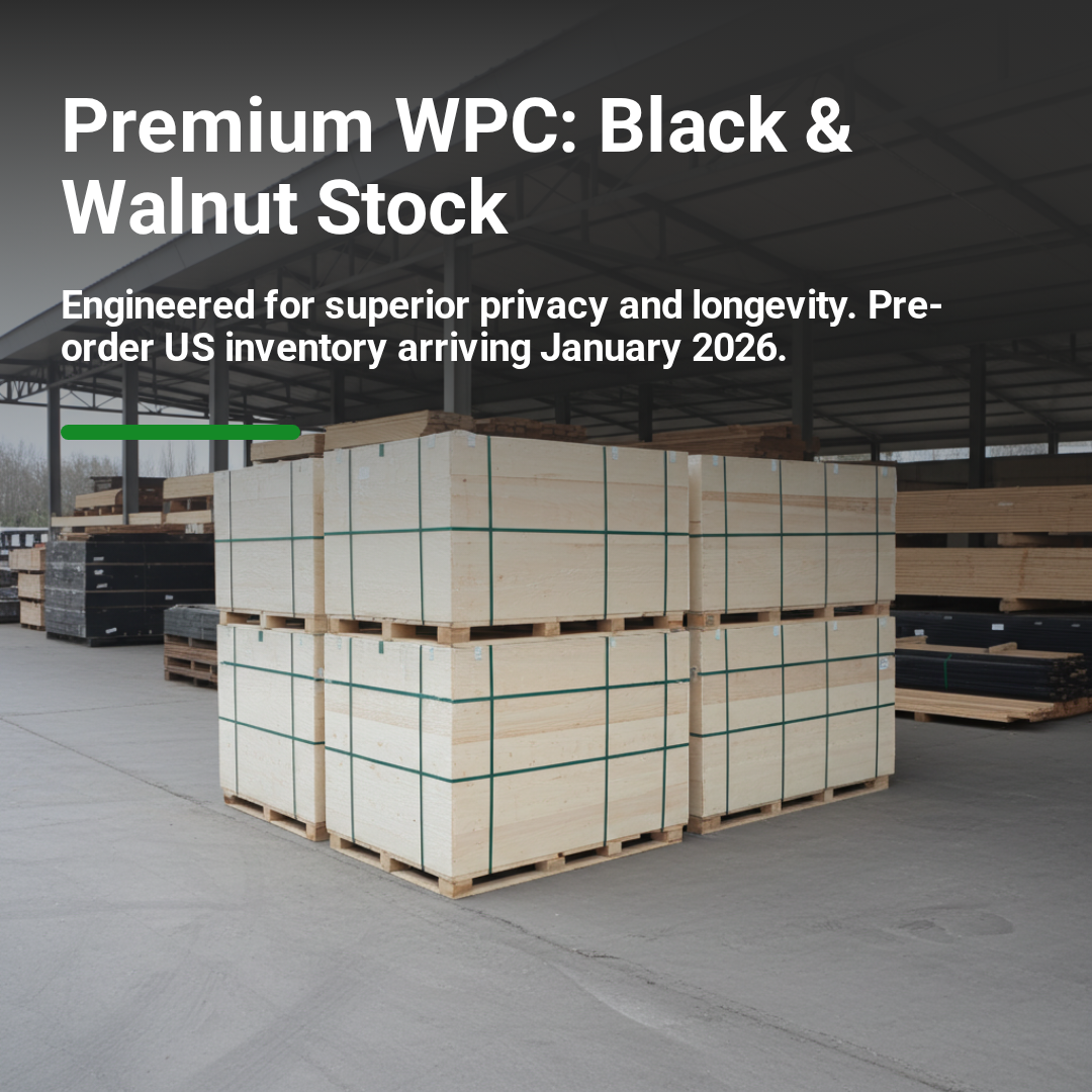 Reserve Now: Limited US Stock of Premium WPC Privacy Fencing Arriving January 2026
